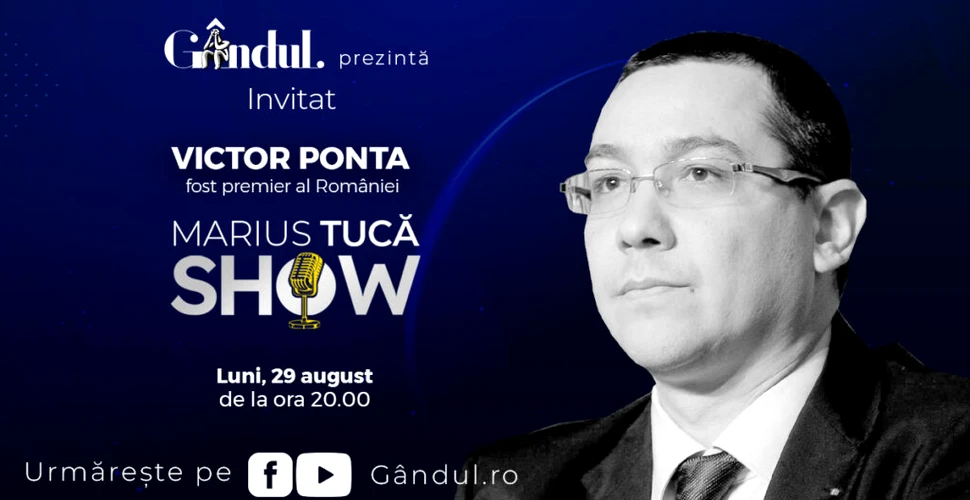 Marius Tucă Show începe luni, 29 august, de la ora 20.00, live pe gândul.ro
