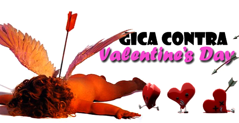 Gica contra Valentine’s Day