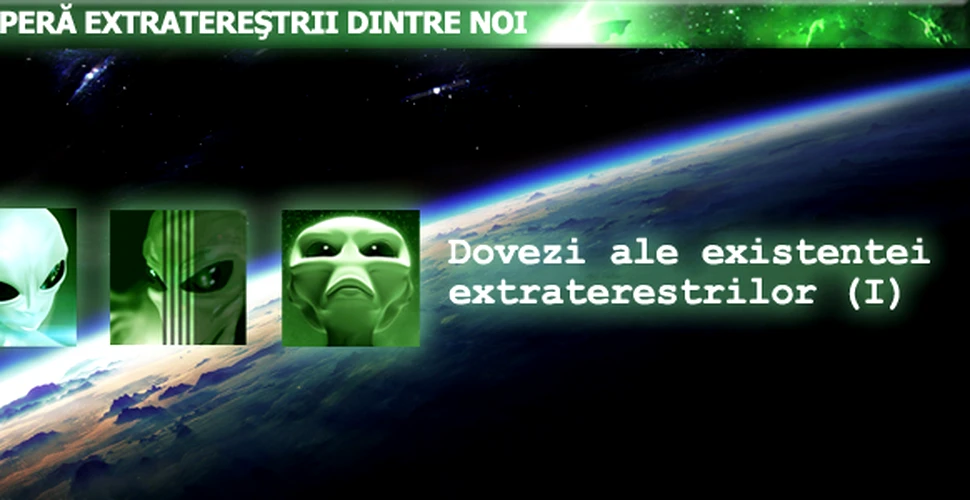 Dovezi ale existentei extraterestrilor (I)