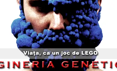 Ingineria genetica – viata, ca un joc de Lego