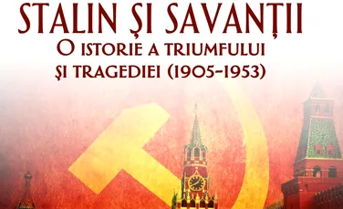 ”Stalin şi savanţii”, de Simon Ings – o carte pe zi