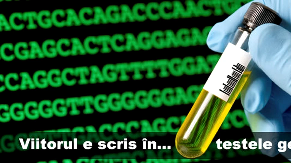 Viitorul e scris în …testele genetice
