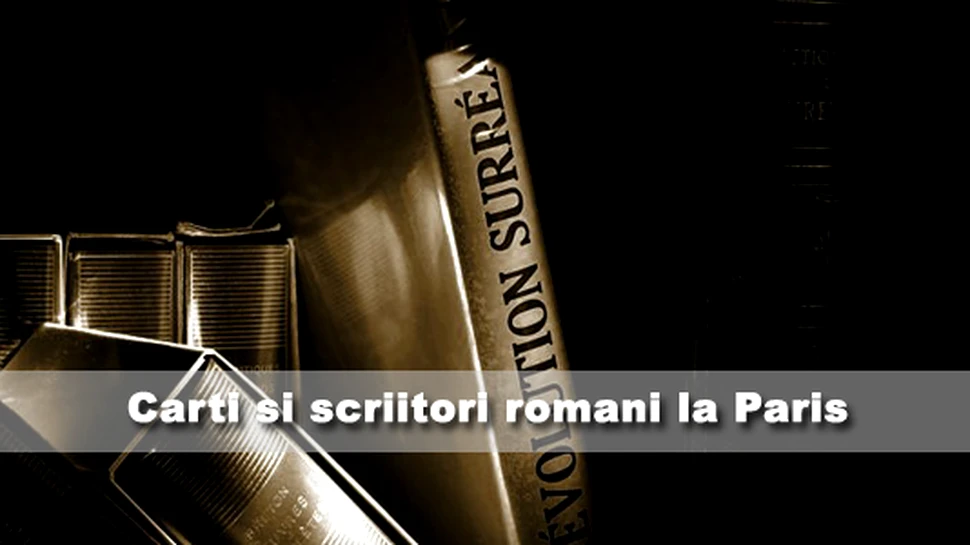 Carti si scriitori romani la Paris