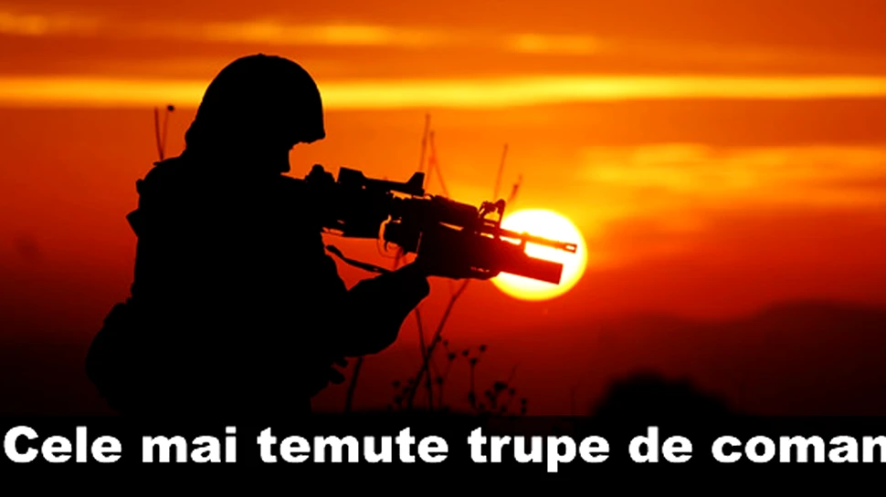 Cele mai temute trupe de comando
