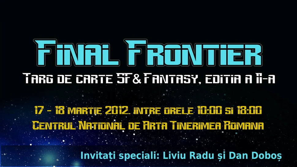 Are loc cea de-a doua ediţie a târgului de carte SF & Fantasy „Final Frontier”