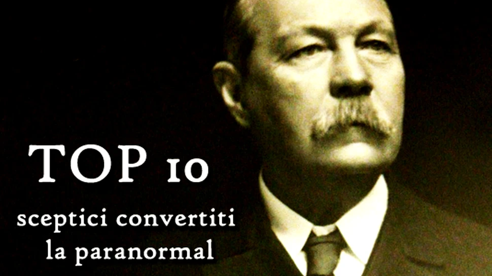 Top 10 – Sceptici “convertiti” la paranormal