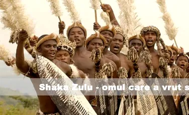 Shaka Zulu – omul care a vrut sa fie zeu