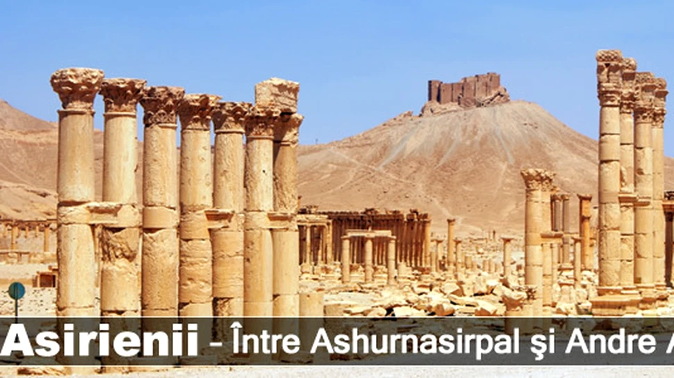 Asirienii – Între Ashurnasirpal şi Andre Agassi