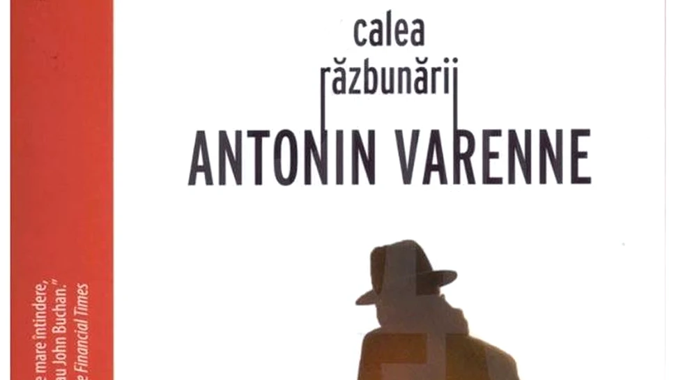 O carte pe zi: „Calea răzbunării”, de Antonin Varenne