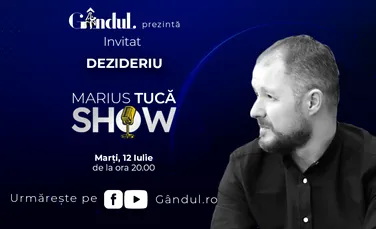 Marius Tucă Show începe marți, 12 iulie, de la ora 20.00, live pe gandul.ro