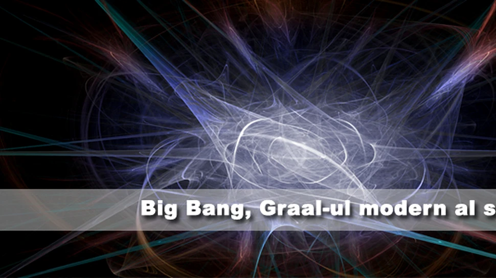 Big Bang, Graal-ul modern al stiintei