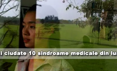 Cele mai ciudate 10 sindroame medicale