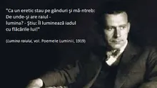 Astăzi se împlinesc 127 de ani de la naşterea unui mare poet, dramaturg şi filosof român