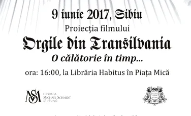 Puteţi afla povestea orgilor din bisericile fortificate transilvănene în cadrul Festivalului Internaţional de Teatru de la Sibiu