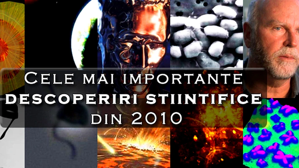 Cele mai importante descoperiri stiintifice din 2010