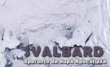 Svalbard, speranta de dupa apocalipsa