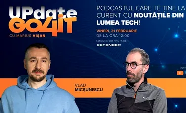 Episodul 13 al podcastului „Update Go4it” îl are ca invitat pe Vlad Micșunescu