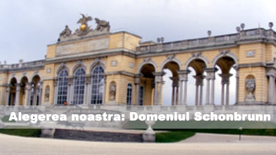 Alegerea noastra: DOMENIUL SCHONBRUNN