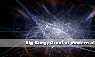 Big Bang, Graal-ul modern al stiintei