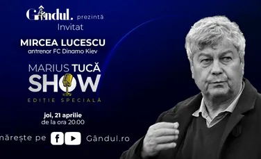 Marius Tucă Show începe joi, 21 aprilie, de la ora 20.00, live pe gandul.ro cu o nouă ediție specială