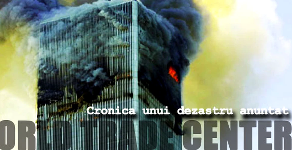 World Trade Center – cronica unui dezastru anuntat