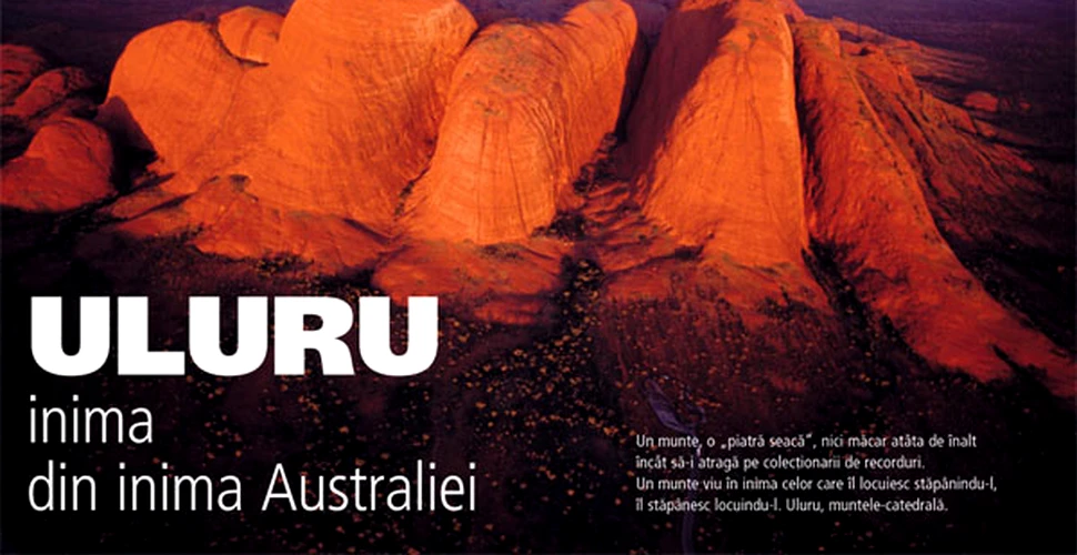 Uluru inima  din inima Australiei