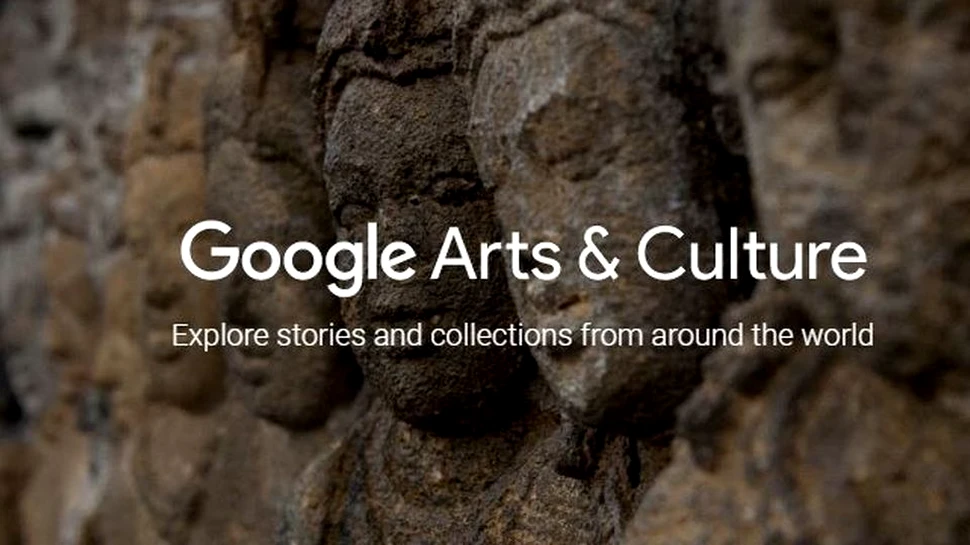 Platforma Google Arts & Culture a fost relansată. Ea este acum disponibilă şi pe mobil