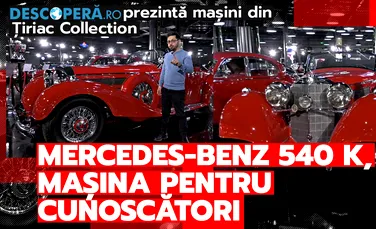 Mașini din Țiriac Collection – Ep. 4: Mercedes-Benz 540 K, mașina pentru cunoscători