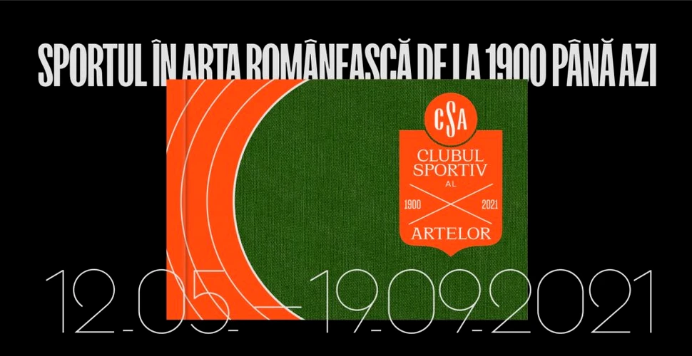 Expoziția „C.S.A. Clubul Sportiv al Artelor”, o premieră pentru istoria artei din România