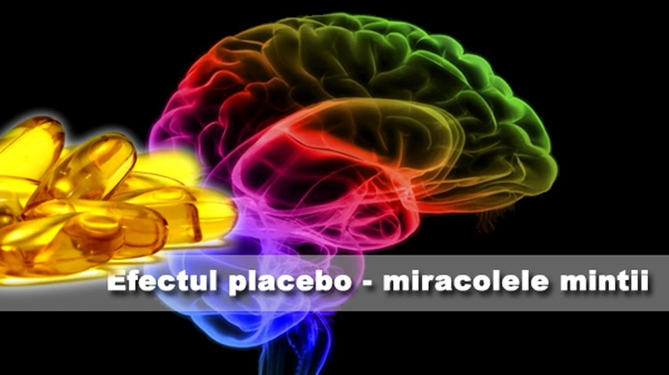 Efectul placebo – miracolele mintii