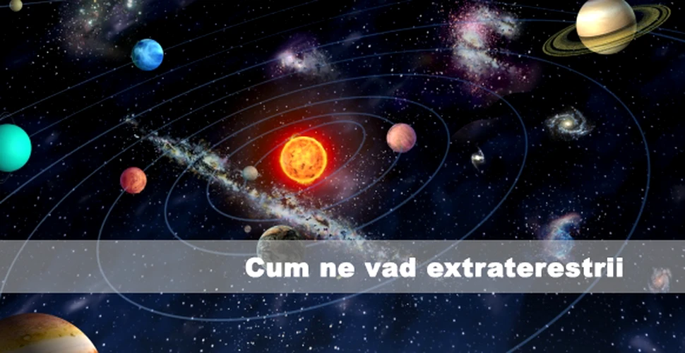 Cum ne vad extraterestrii