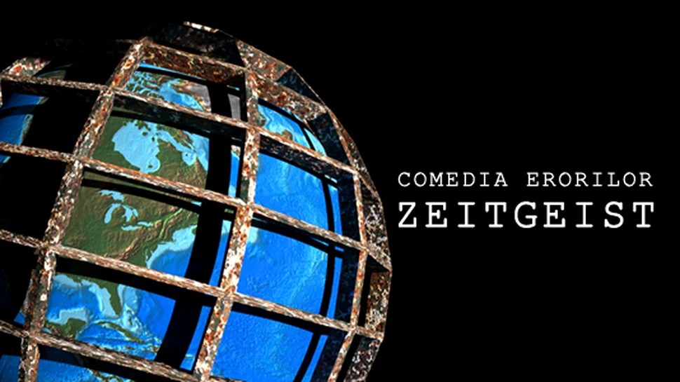 Zeitgeist – comedia erorilor