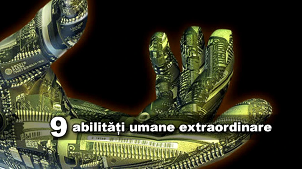 Noua abilitati umane extraordinare
