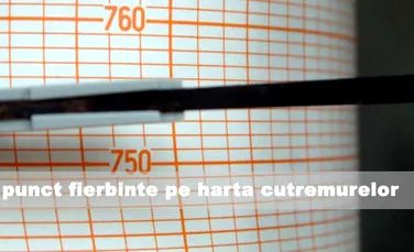 Romania, punct fierbinte pe harta cutremurelor