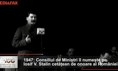 1947: Stalin devine cetăţean de onoare al României – 100 de ani în 100 de momente