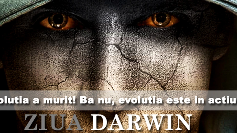 ZIUA DARWIN. Evolutia a murit! Ba nu, evolutia este in actiune!