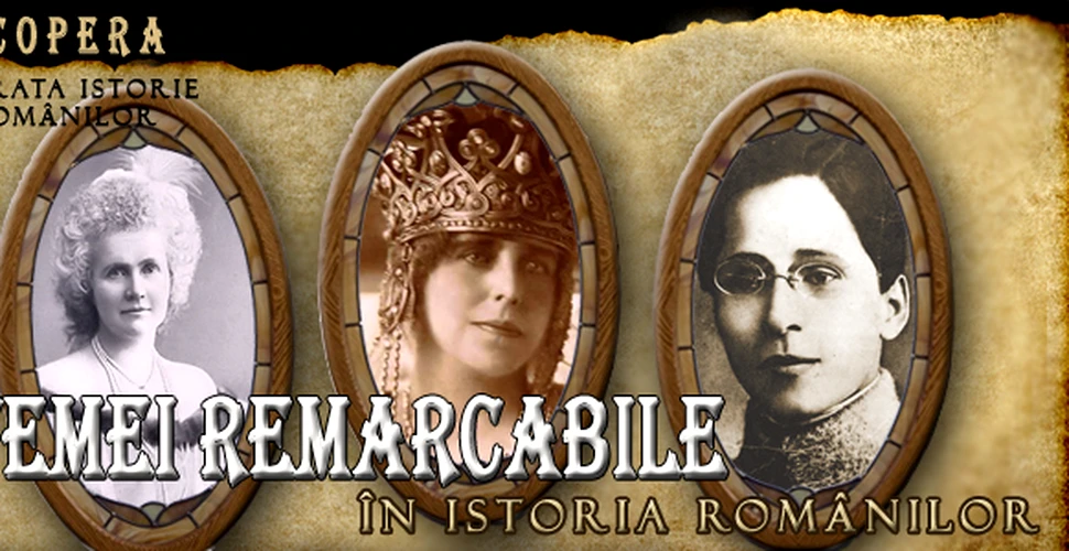 7 femei remarcabile in istoria Romaniei