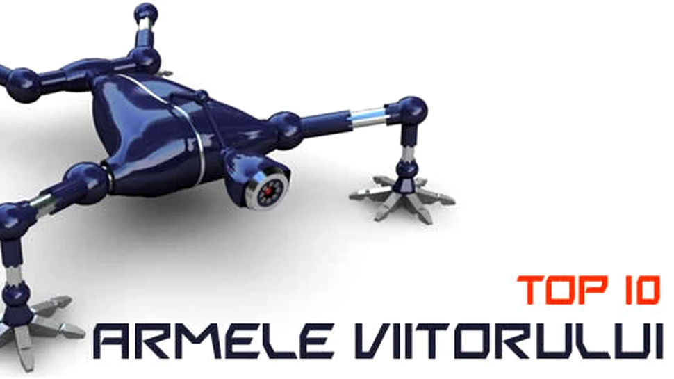 Top 10: Armele viitorului
