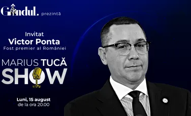 Marius Tucă Show începe luni, 15 august, de la ora 20.00, live pe gandul.ro.