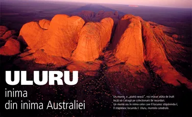 Uluru inima  din inima Australiei