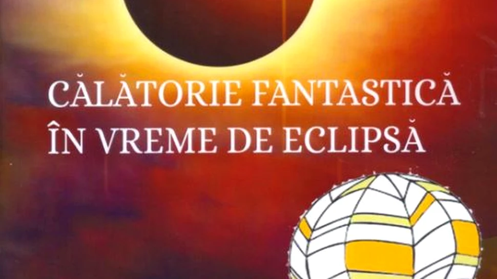 Ediţia a doua „Călătorie fantastică în vreme de eclipsă”, de Stelian Ţurlea, lansată la editura Integral