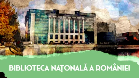 Biblioteca Națională a României reunește 13 milioane de titluri (DOCUMENTAR)