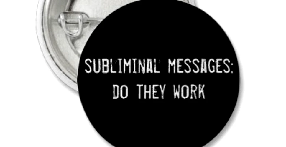 Mesajele subliminale: functioneaza doar cele negative