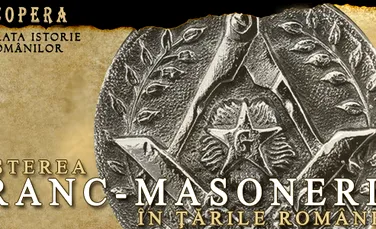 Scurta istorie a Franc-Masoneriei romanesti (I): nasterea Franc-Masoneriei in Tarile Romane