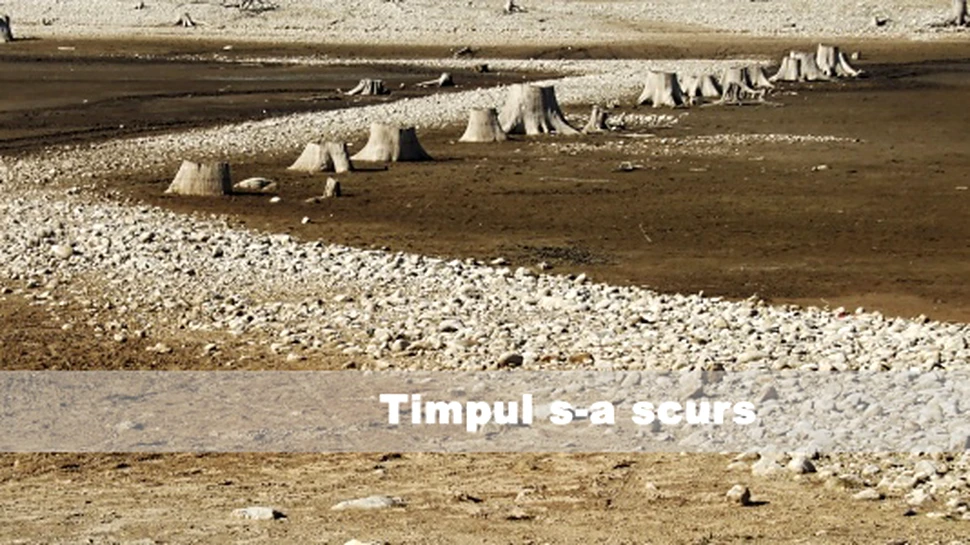 Timpul s-a scurs