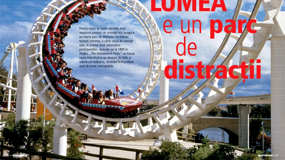 Lumea   e un parc     de    distractii