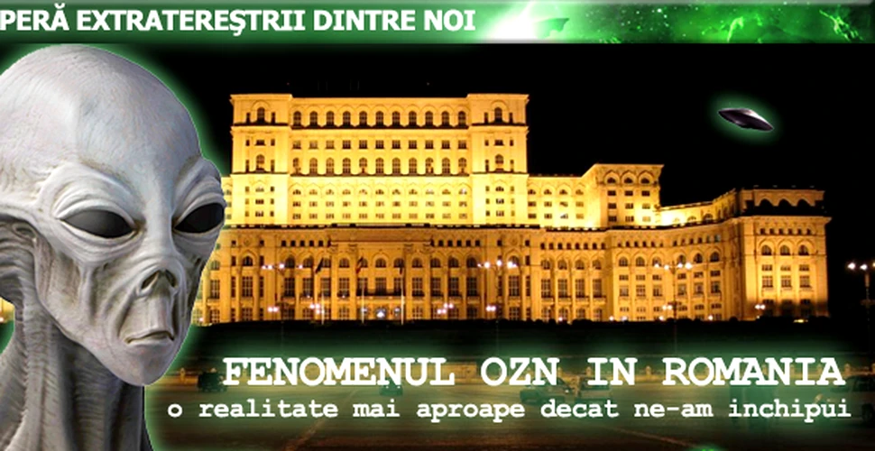Fenomenul OZN in Romania – o realitate mai aproape decat ne-am inchipui