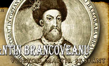Constantin Brancoveanu – Voievod, Martir si Sfant