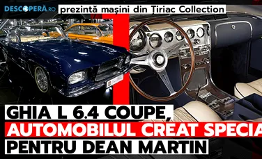 Mașini din Țiriac Collection – Ep. 8: Ghia L 6.4, automobilul creat special pentru Dean Martin