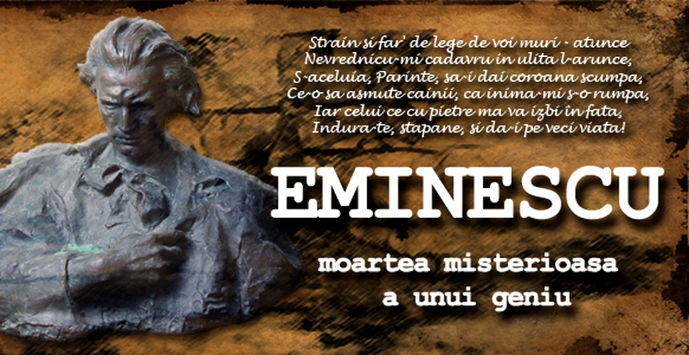 Eminescu – moartea misterioasa a unui geniu